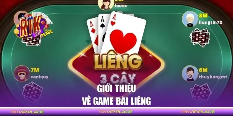 Giới thiệu về game bài liêng