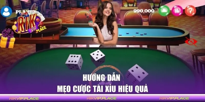 Hướng dẫn mẹo cược Tài Xỉu hiệu quả